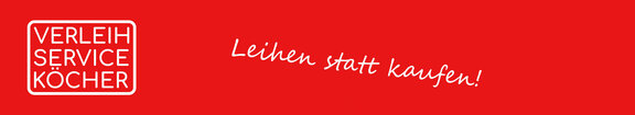 Verleihservice Köcher - Leihen statt kaufen